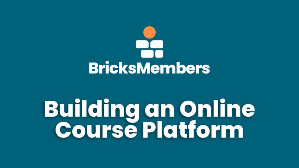 How to Build an Online Course Platform with BricksMembers featured image